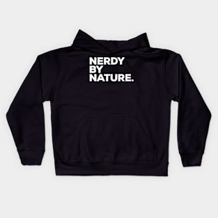 Nerdy By Nature Kids Hoodie